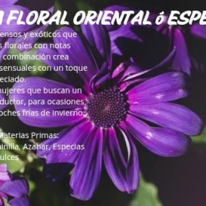 Florales Orientales o Especiadas